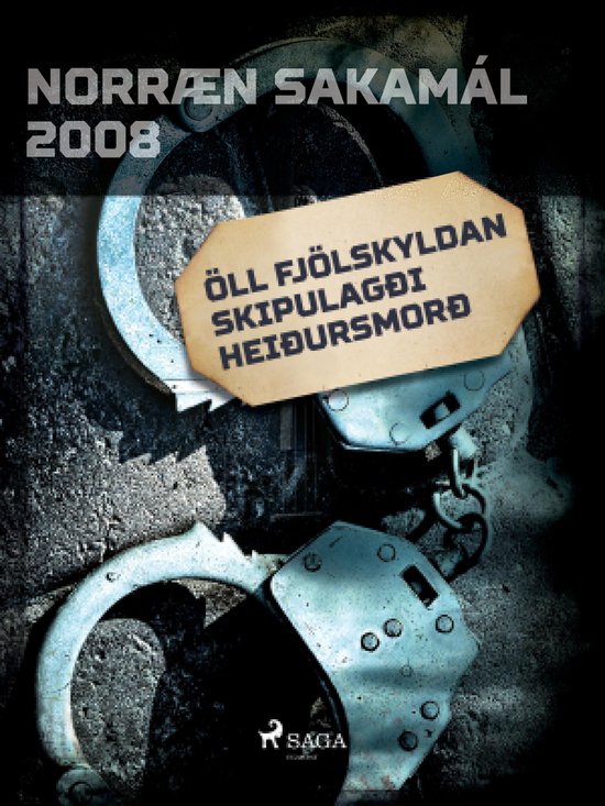 Norræn Sakamál - Öll fjölskyldan skipulagði heiðursmor ... - cover