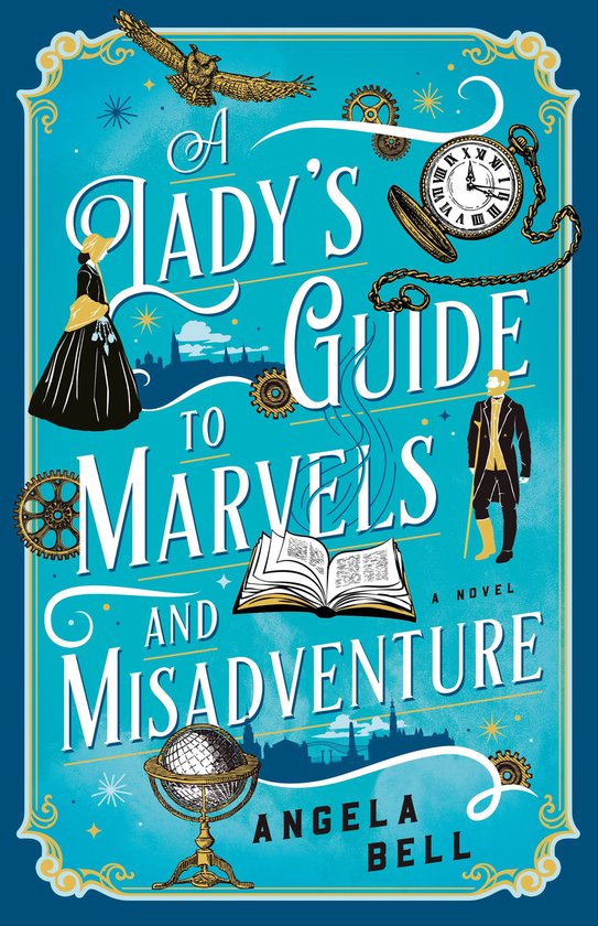 A Lady's Guide to Marvels and Misadventure - cover