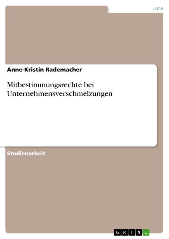 Mitbestimmungsrechte bei Unternehmensverschmelzungen - cover