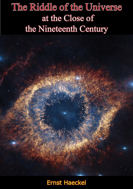 The Riddle of the Universe at the Close of the Nineteenth Ce ... - cover