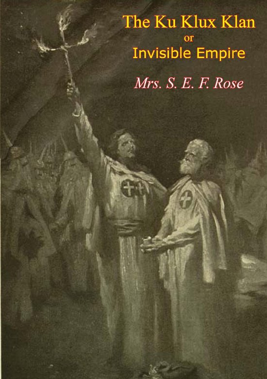 The Ku Klux Klan or Invisible Empire - cover