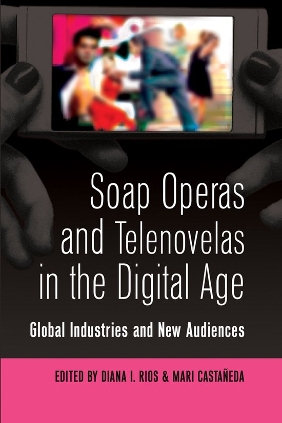 Soap Operas and Telenovelas in the Digital Age - cover