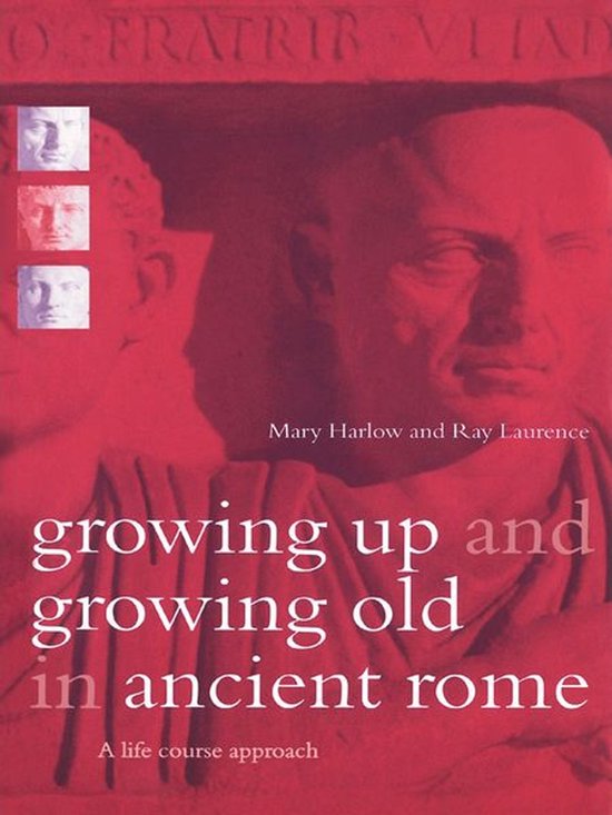 Growing Up and Growing Old in Ancient Rome - cover
