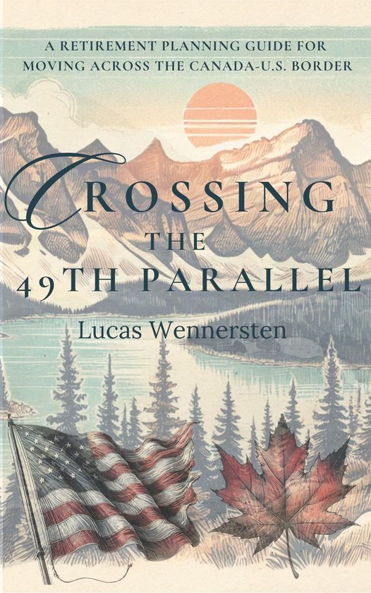 Crossing the 49th Parallel - cover