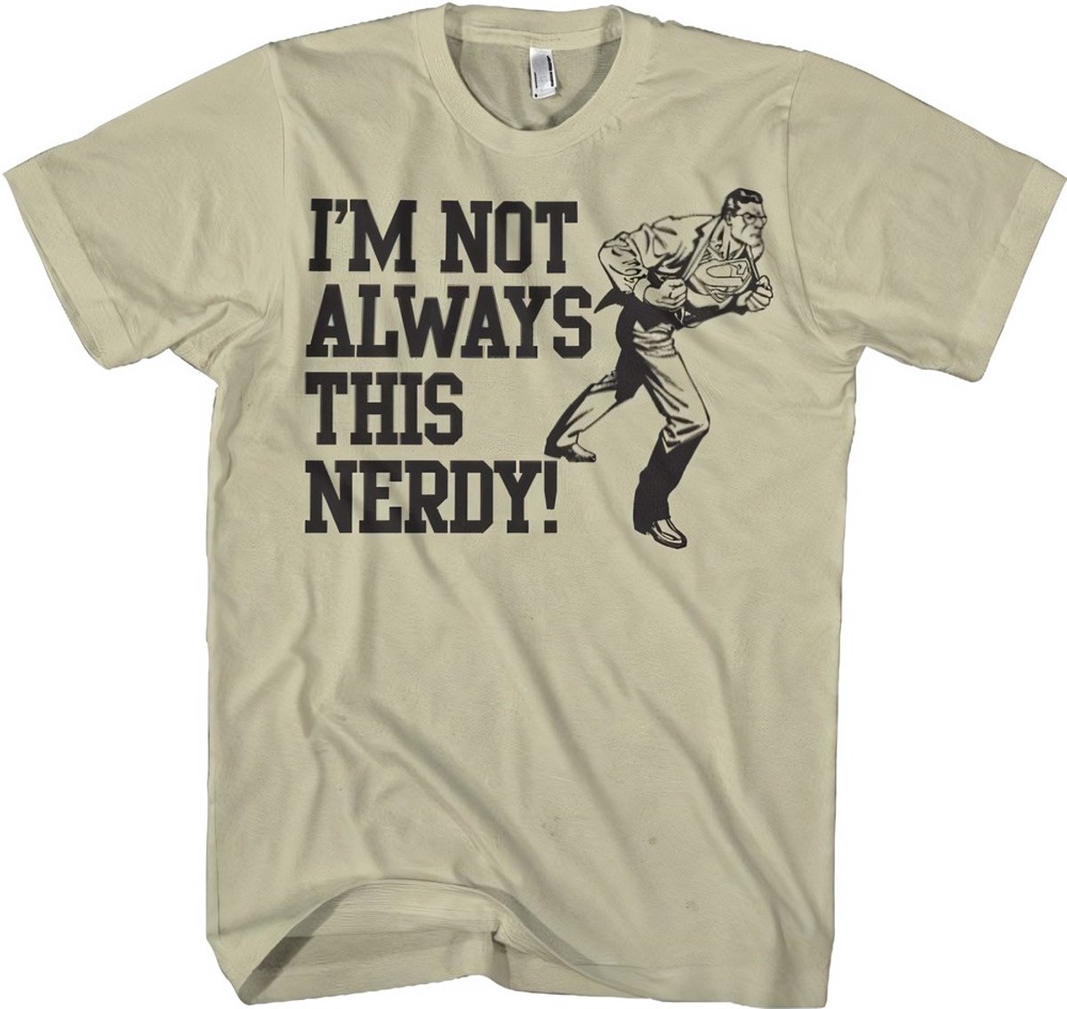 Superman I'm Not Always This Nerdy Khaki-XL