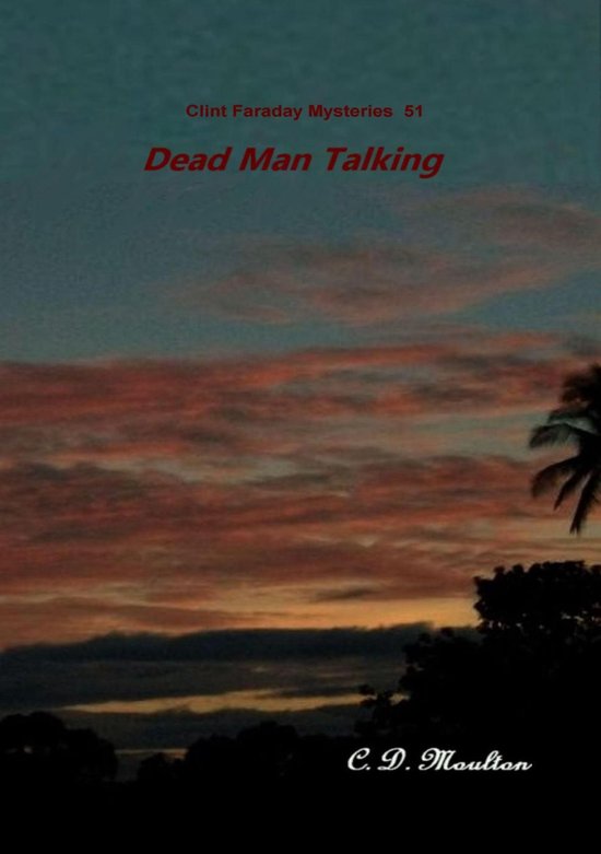 Clint Faraday Mysteries 51 - Dead Man Talking