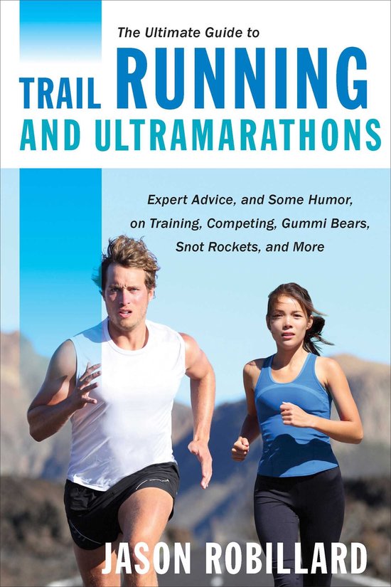 The Ultimate Guide to Trail Running and Ultramarathons - cover