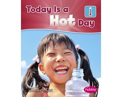 What Is the Weather Today? - Today is a Hot Day