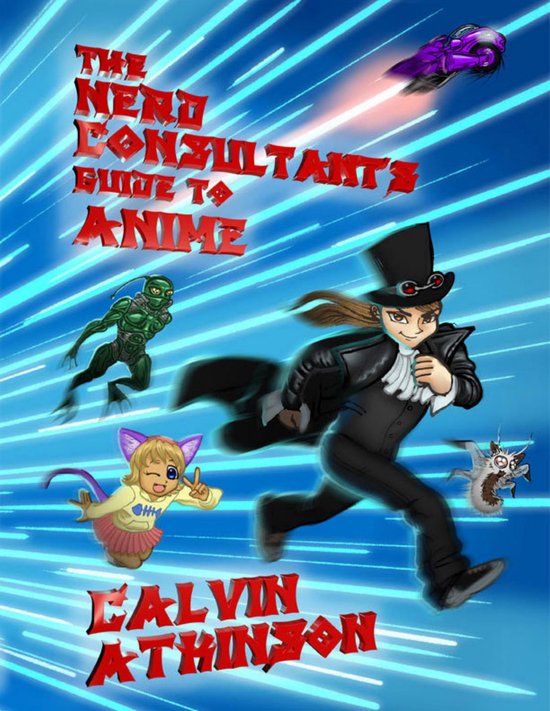 The Nerd Consultant’s Guide to Anime - cover