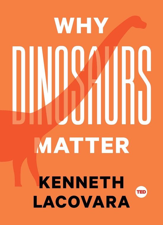 TED Books - Why Dinosaurs Matter - cover