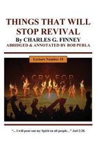 Things That Will Stop a Revival by Charles G. Finney