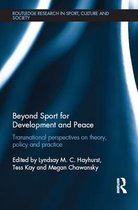 Routledge Research in Sport, Culture and Society - Beyond Sport for Development and Peace