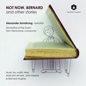 Alexander Armstrong, Orchestra Of The Swan, Tom Hammond - Not Now, Bernard And Other Stories (CD)