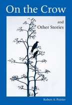 On the Crow and Other Stories