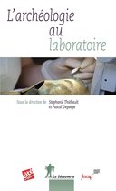 Recherches - L'archéologie au laboratoire