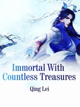 Volume 2 2 - Immortal With Countless Treasures