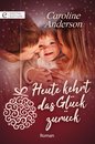 Omslag Heute kehrt das Glück zurück