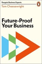 Penguin Business Experts Series - Future-Proof Your Business