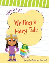 Write It Right - Writing a Fairy Tale