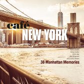 Cafe New York: 38 Manhattan Memories