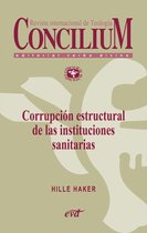 Concilium - Corrupción estructural de las instituciones sanitarias. Concilium 358 (2014)