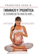 UNIVERSO DE LETRAS - Embarazo y epigenética: el futuro de tu hijo es hoy?
