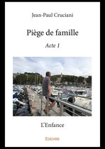 Collection Classique / Edilivre - Piège de famille - Acte 1