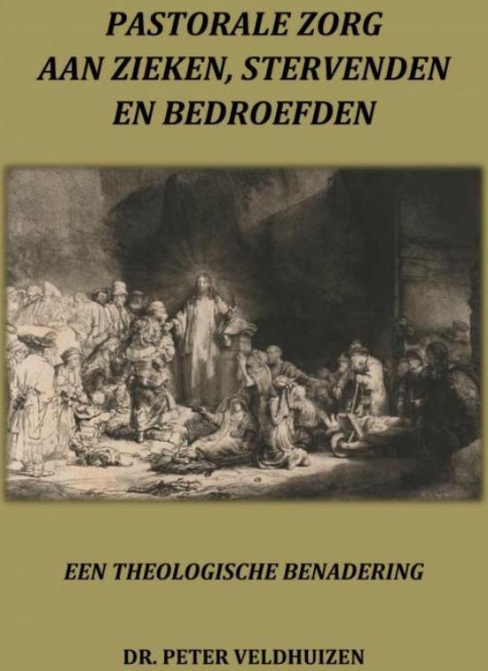 Boekomslag met de titel 'Pastorale zorg aan zieken, stervenden en bedroefden' en een gravure van een menigte mensen rond een centrale figuur.