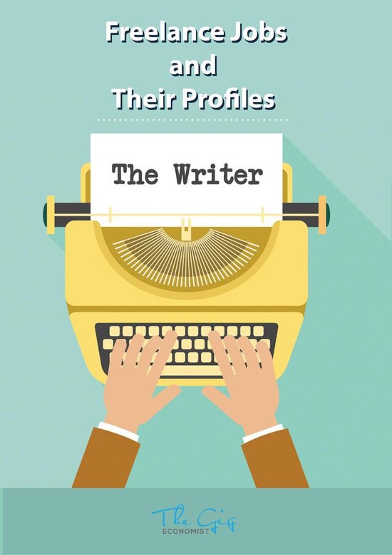 Freelance Jobs and Their Profiles 18 - The Freelance Writer - cover