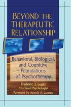 Beyond the Therapeutic Relationship