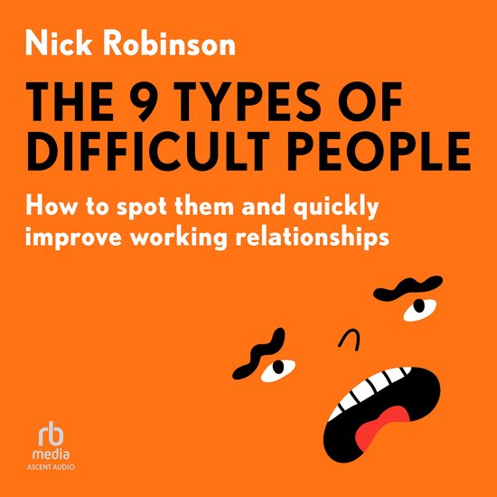 The 9 Types of Difficult People - cover