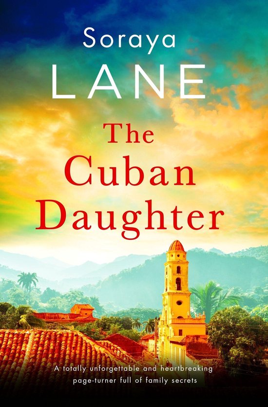 Boekomslag 'The Cuban Daughter' van Soraya Lane met een kerk in Trinidad, Cuba, op de voorgrond.