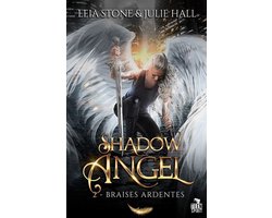 Shadow Angel 2 - Braises ardentes