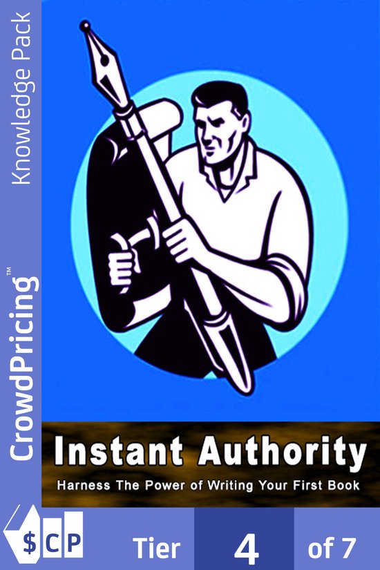 Instant Authority: The Secret of Instant Authority Revealed  ... - cover