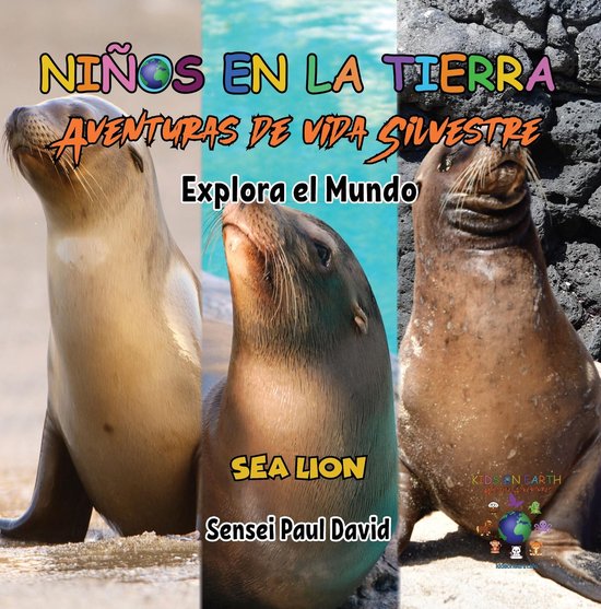 Niños en la Tierra Aventuras de vida Silvestre - Explora el Mundo Sea Lion - Ecuador