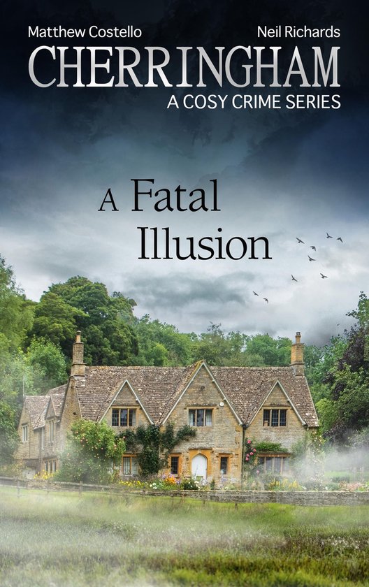 Couverture du livre 'A Fatal Illusion' de la série Cherringham Cosy Crime, montrant une maison en pierre dans un jardin brumeux sous un ciel dramatique.