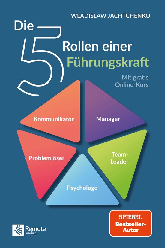 Die 5 Rollen einer Führungskraft I 3. überarbeitete Auflag ... - cover