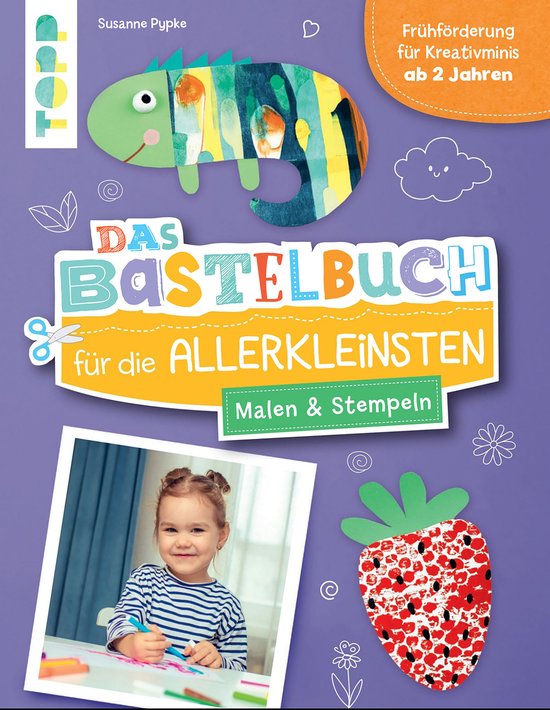 Das Bastelbuch für die Allerkleinsten. Malen und Stempeln - cover
