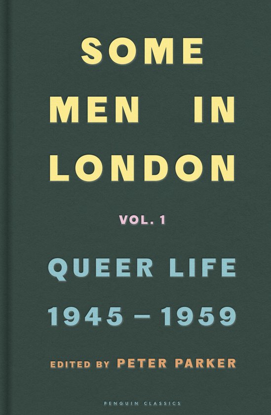 Some Men In London: Queer Life, 1945-1959 - cover