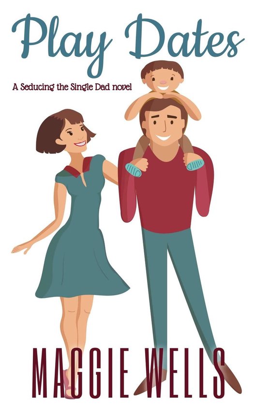 Seducing the Single Dad 1 - Play Dates