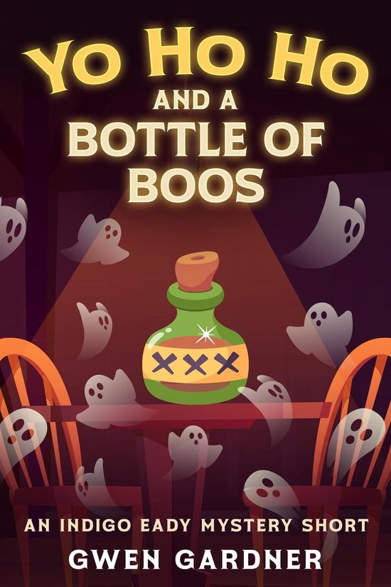 An Indigo Eady Cozy Mystery Short - Yo Ho Ho and a Bottle of Boos