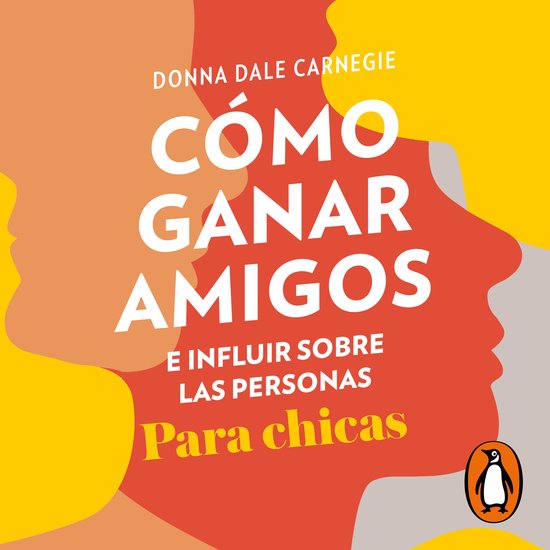 Cómo ganar amigos e influir sobre las personas (para chicas ... - cover