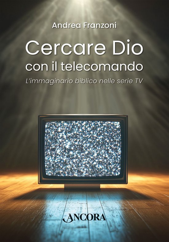 Cercare Dio con il telecomando - cover