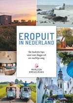 Boek 'Eropuit in Nederland' met tips voor dagjes uit en nachtjes weg, door Marleen Brekelmans.