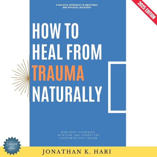 How to Heal from Trauma Naturally: - cover