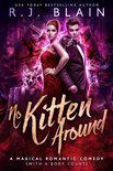 A Magical Romantic Comedy (with a body count) 8 - No Kitten Around