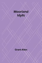 Moorland Idylls