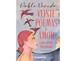 Clásicos Ilustrados- Veinte Poemas de Amor Y Una Canción Desesperada
