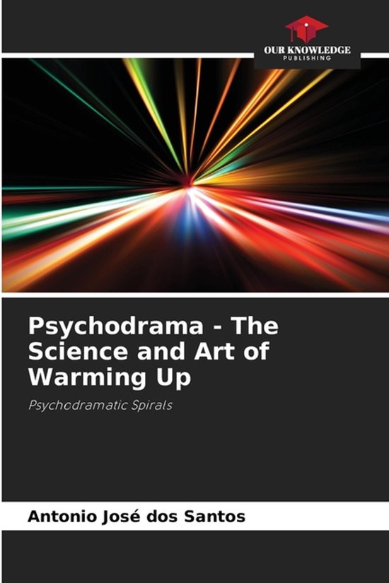 Psychodrama - The Science and Art of Warming Up