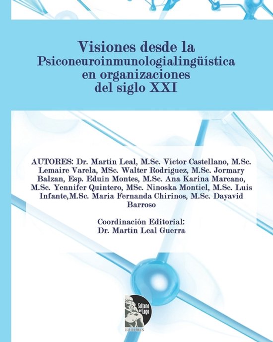 Visiones desde la Psiconeuroinmunologialingüística en orga ... - cover